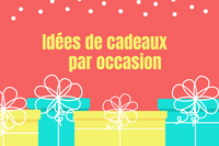 Idées de Cadeaux par Occasion : Noël, anniversaires, mariages, naissances, fêtes des mères/pères - KDEZO